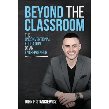 Beyond the Classroom: The Unconventional Education of an Entrepreneur