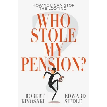 Who Stole My Pension?: How You Can Stop the Looting