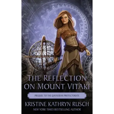 The Reflection on Mount Vitaki: Prequel to the Qavnerian Protectorate