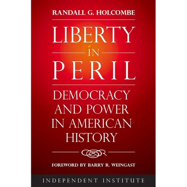 Liberty in Peril: Democracy and Power in American History