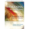 Awakening the Creative Spirit: Bringing the Arts to Spiritual Direction