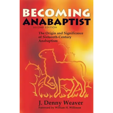 Becoming Anabaptist