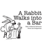 A Rabbit Walks Into a Bar: Best Jokes & Cartoons from AA Grapevine
