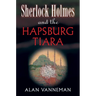 Sherlock Holmes and the Hapsburg Tiara