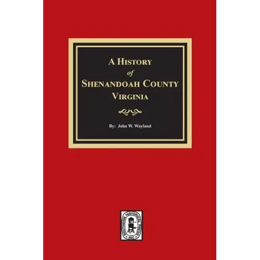 A History of Shenandoah County, Virginia