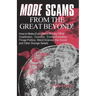 More Scams from the Great Beyond: How to Make Even More Money Off of Creationism, Evolution, Environmentalism, Fringe Politics, Weird Science, the Occ