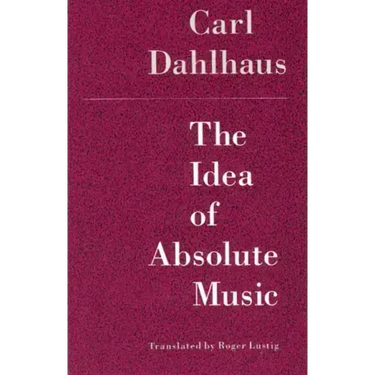 The Idea of Absolute Music