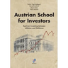 Austrian School for Investors: Austrian Investing between Inflation and Deflation