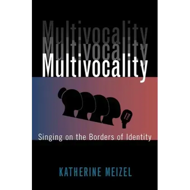Multivocality: Singing on the Borders of Identity