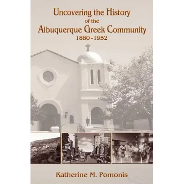 Uncovering the History of the Albuquerque Greek Community, 1880-1952