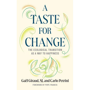 A Taste for Change: The Ecological Transition as a Way to Happiness