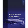 Severe Storm Forecasting, 1st ed, COLOR