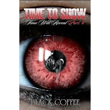 Time To Show-RELOADED-Time Will Reveal part 6
