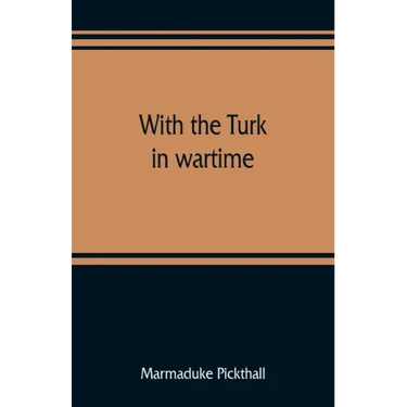 With the Turk in wartime