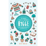 Hygge: The Danish Secrets of Happiness: How to be Happy and Healthy in Your Daily Life