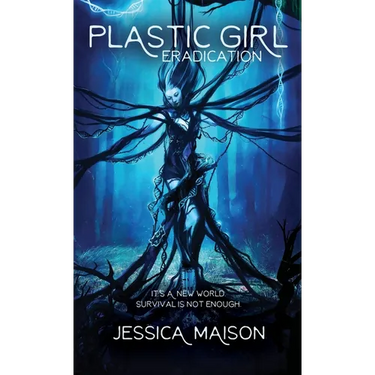 Plastic Girl: Eradication