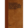 Practical Guide to Homeopathy for Family and Private Use Compiled from the Standard Works of Pulte, Laurie. Ruddock, Verdi, and Others
