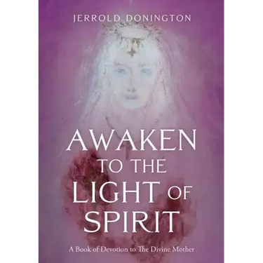 Awaken to the Light of Spirit