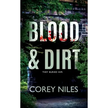 Blood & Dirt
