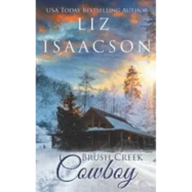 Brush Creek Cowboy: Christian Contemporary Western Romance
