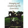 Managing and Conditioning The Event Horse