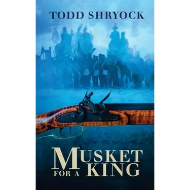 Musket for a King