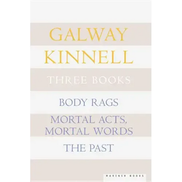 Three Books: Body Rags; Mortal Acts, Mortal Words; The Past