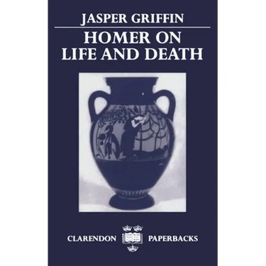 Homer on Life and Death