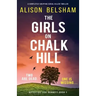 The Girls on Chalk Hill: A completely gripping serial killer thriller