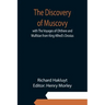 The Discovery of Muscovy with The Voyages of Ohthere and Wulfstan from King Alfred's Orosius