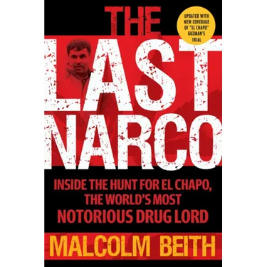The Last Narco: Updated and Revised