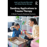 Sandtray Applications to Trauma Therapy: A Model Towards Relational Harmony