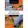 A Hopeful Earth Leader Guide: Faith, Science, and the Message of Jesus