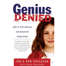 Genius Denied: How to Stop Wasting Our Brightest Young Minds