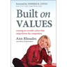Built on Values: Creating an Enviable Culture That Outperforms the Competition