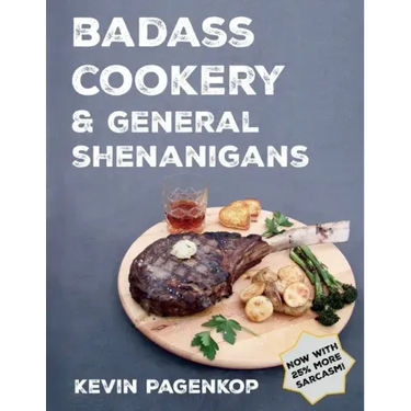 Badass Cookery & General Shenanigans