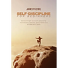 Self-Discipline for Beginners: Build strength and start practicing motivational exercise, good habits and achieve your goals
