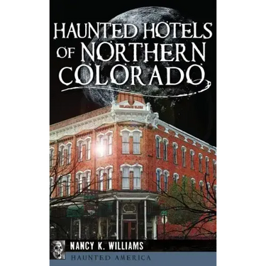 Haunted Hotels of Northern Colorado