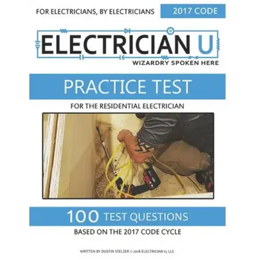 Practice Test For The Residential Electrician: For Electricians By Electricians