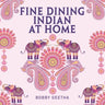 Fine Dining Indian at Home