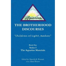 The Brotherhood Discourses