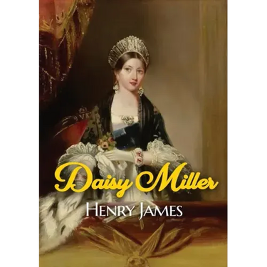 Daisy Miller: A novella by Henry James portraying the courtship of the beautiful American girl Daisy Miller by Winterbourne, a sophi
