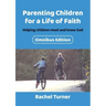Parenting Children for a Life of Faith: Helping children meet and know God