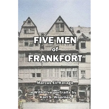 Five Men of Frankfort: The Story of the Rothschilds