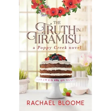 The Truth in Tiramisu: A Poppy Creek Novel