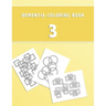 Dementia Coloring Book 3: 3rd Edition Dementia & Alzheimers Colouring Activity Booklet Calming Anti-Stress and memory loss color in notebook for