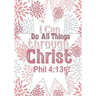 I can do all things through Christ