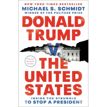 Donald Trump V. the United States: Inside the Struggle to Stop a President