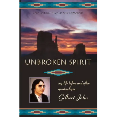 Unbroken Spirit: My life before and after quadriplegia