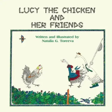 Lucy the Chicken and Her Friends